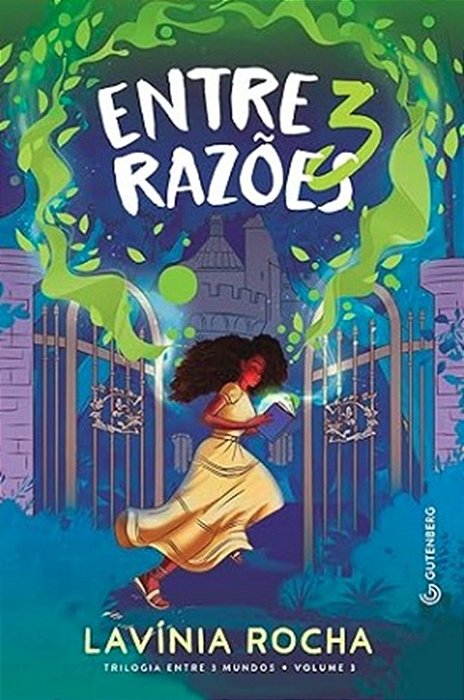 Entre 3 Razoes (Trilogia Entre 3 Mundos, Vol. 3)..-