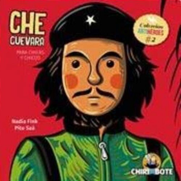 Che Guevara Para Chicas Y Chicos (Antiheroes)..-