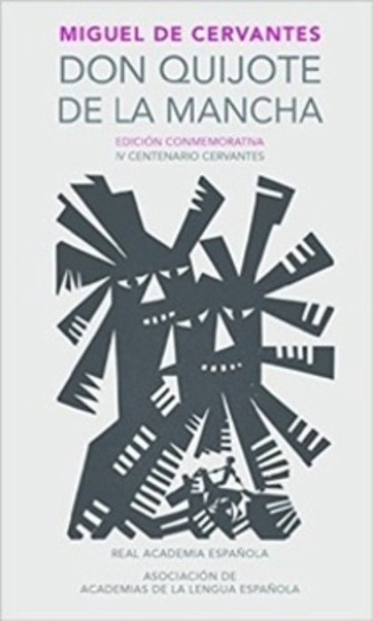 Don Quijote De La Mancha - Edición Conmemorativa..-