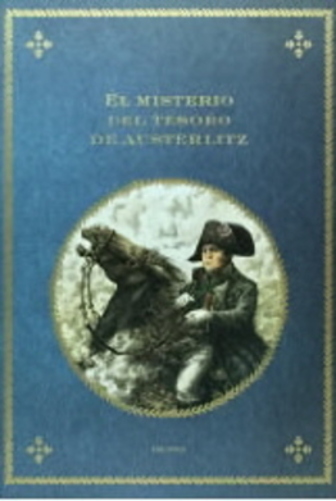 El Misterio Del Tesoro De Austerlitz..-