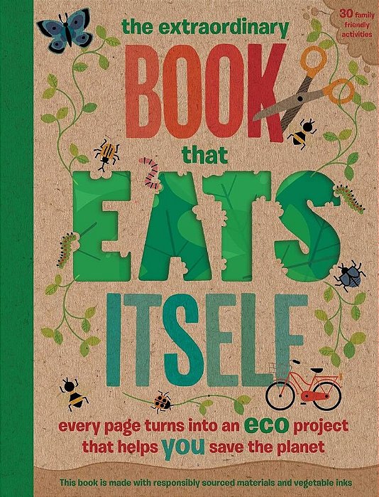 The Extraordinary Book That Eats Itself - Every Page Turns Into An Eco Project That Helps You Save The Planet-..