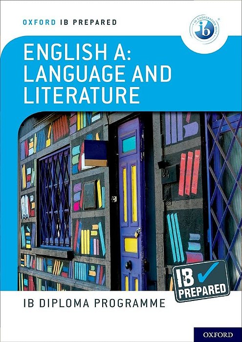 Oxford Ib Diploma Programme Ib Prepared: English A Language And Literature-..