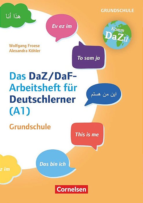 Das Daz/Daf-Arbeitsheft Für Deutschlerner (A1) Grundschule - Mit Aufgaben Zum Gestalten, Schreiben Und Sprechen-..