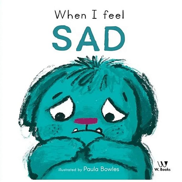 When I Feel Sad