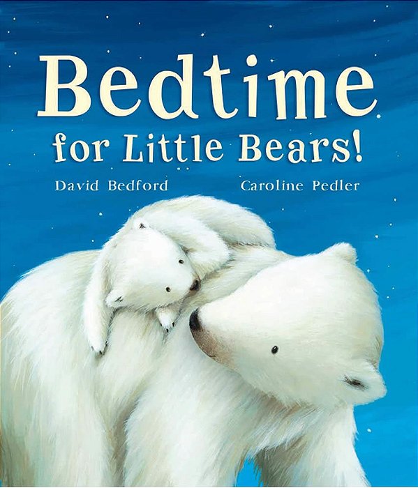 Bedtime For Little Bears!