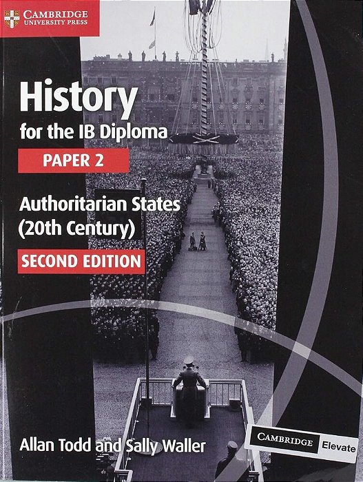History For The Ib Diploma Paper 2 - Authoritarian States..-