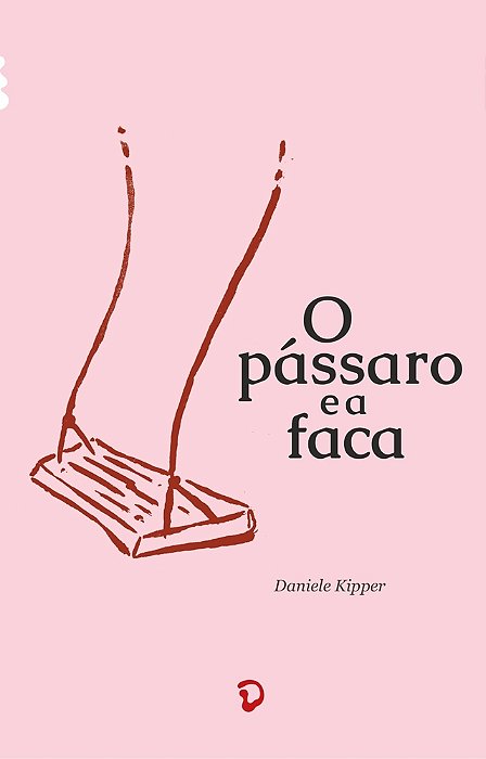 O Pássaro E A Faca..-