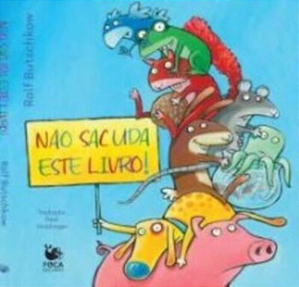 Nao Sacuda Este Livro!..-