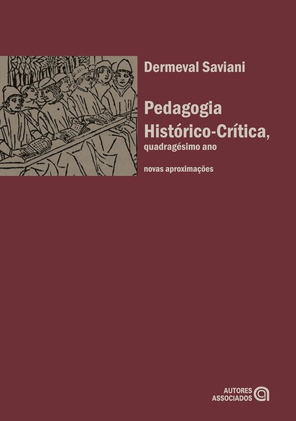 Pedagogia Histórico-Crítica, Quadragésimo Ano: Novas Aproximações..-