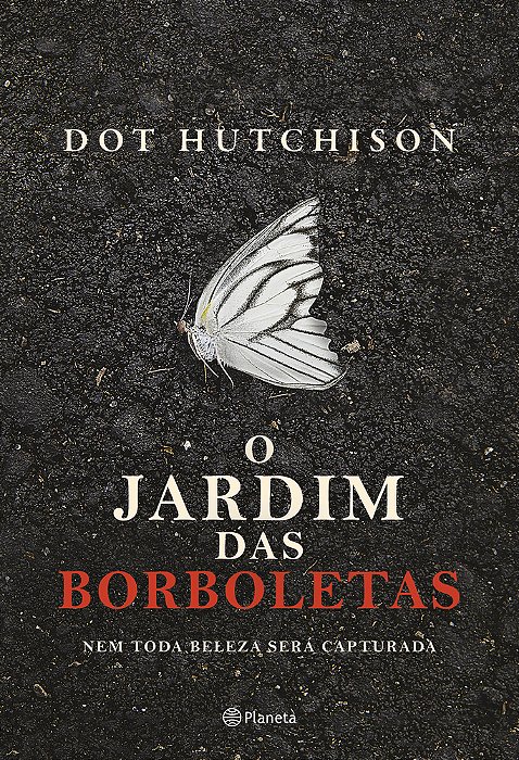 O Jardim Das Borboletas Nem Toda Beleza Será Capturada..-