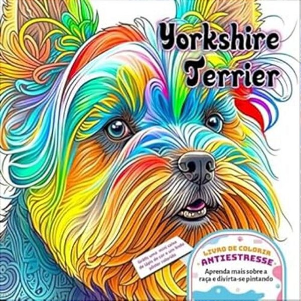 Yorkshire Terrier - Livro De Colorir Antiestresse