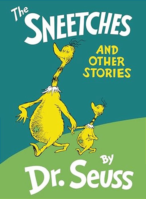 The Sneetches - And Other Stories-..