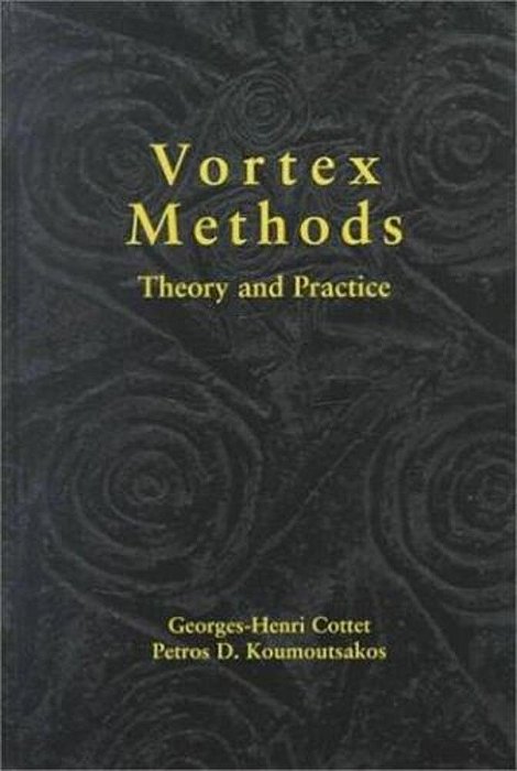 Vortex Methods: Theory & Practice-..