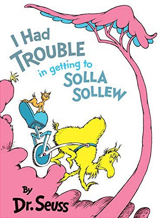 I Had Trouble In Getting To Solla Sollew-..