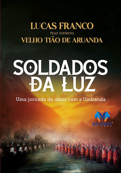 Soldados Da Luz..-