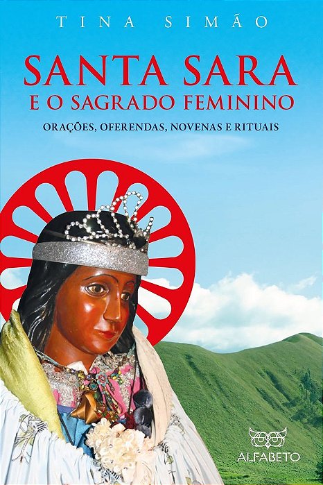 Santa Sara E O Sagrado Feminino..-