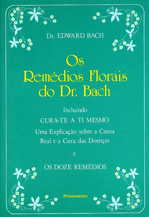 Os Remedios Florais Do Dr Bach..-