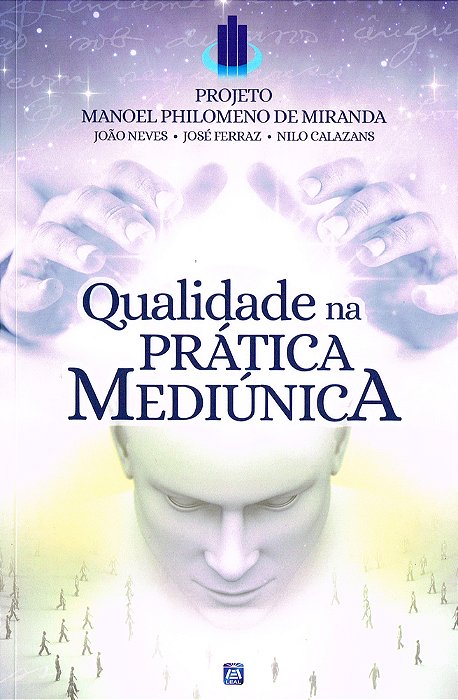 Qualidade Na Prática Mediúnica..-