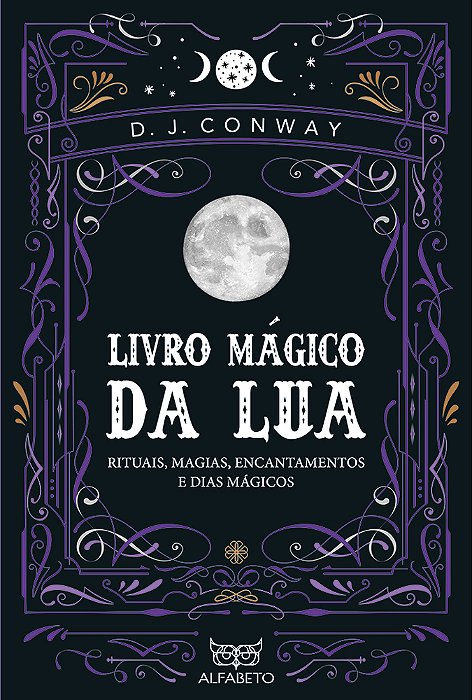Livro Mágico Da Lua Rituais, Magias, Encantamentos E Dias Mágicos..-
