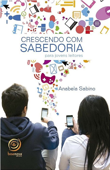 Crescendo Com Sabedoria..-