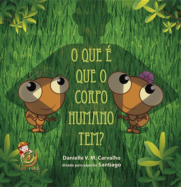 O Que É Que O Corpo Humano Tem?..-