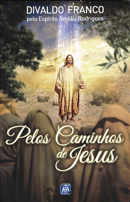 Pelos Caminhos De Jesus..-