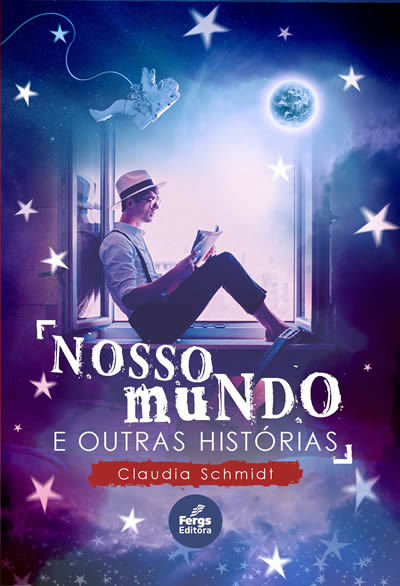 Nosso Mundo E Outras Histórias..-