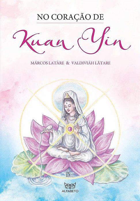 No Coração De Kuan Yin..-