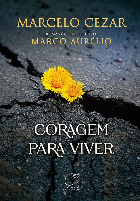 Coragem Para Viver..-