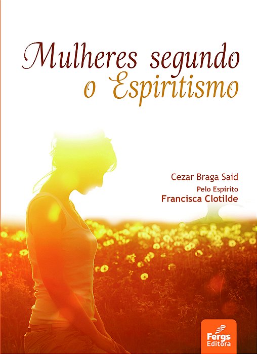 Mulheres Segundo O Espiritismo..-