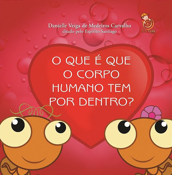 O Que É Que O Corpo Humano Tem Por Dentro?..-