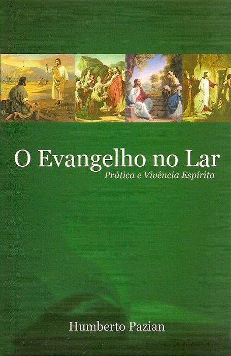 O Evangelho No Lar - Prática E Vivência Espírita..-