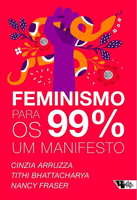 Feminismo Para Os 99%. Um Manifesto..-
