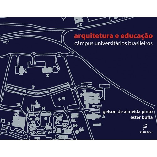 Arquitetura E Educação - Campus Universitários Brasileiros..-