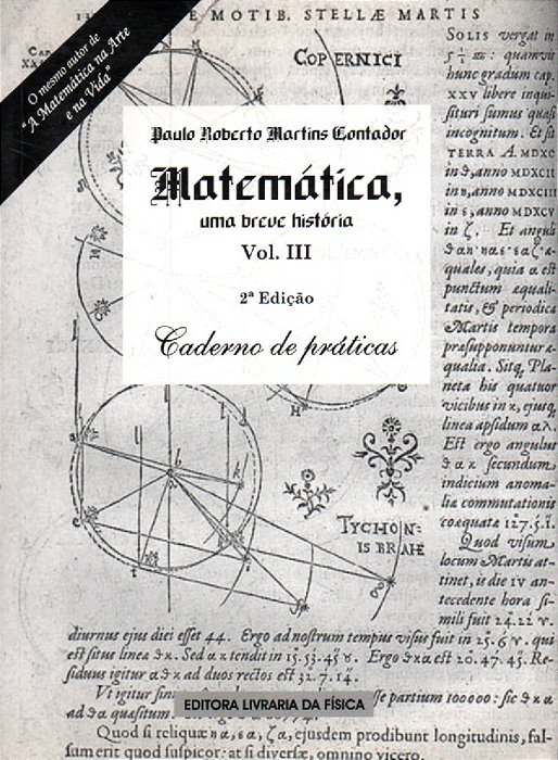 Matemática Uma Breve História - Vol. III..-