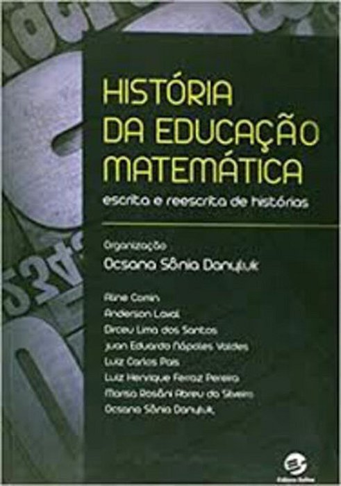História Da Educação Matemática Escrita E Reescrita De Histórias..-