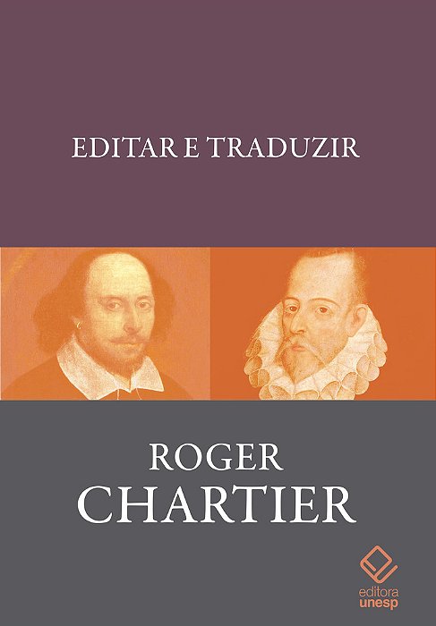 Editar E Traduzir Mobilidade E Materialidade Dos Textos (Séculos XVI-XVIII)..-