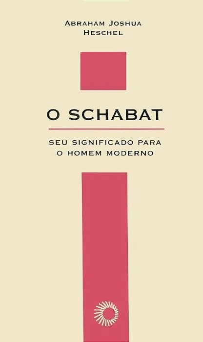 O Schabat Seu Significado Para O Homem Moderno..-