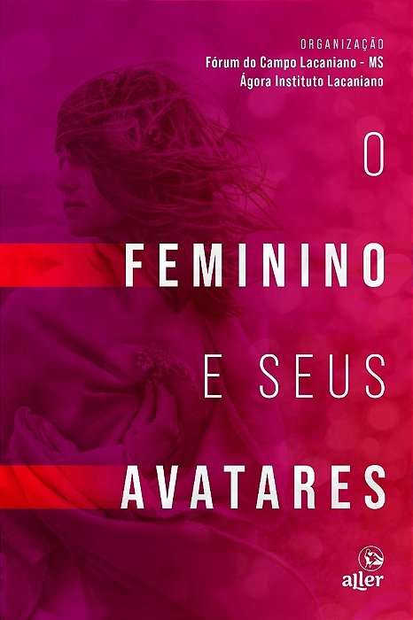 O Feminino E Seus Avatares..-