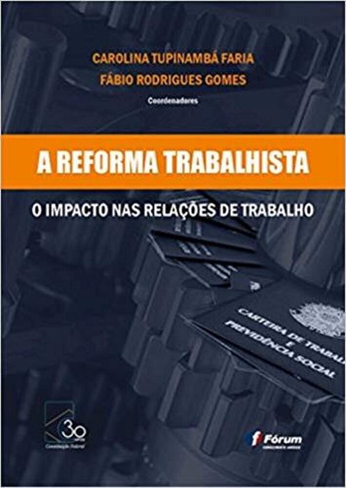 A Reforma Trabalhista O Impacto Nas Relações De Trabalho..-