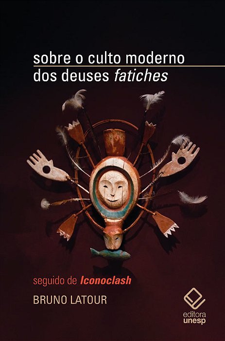 Sobre O Culto Moderno Dos Deuses "Fatiches" Seguido De "Iconoclash"..-