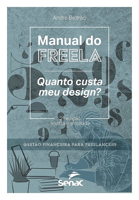 Manual Do Freela Quanto Custa O Meu Design?..-