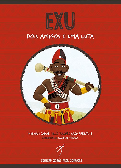 Exu, Dois Amigos E Uma Luta..-