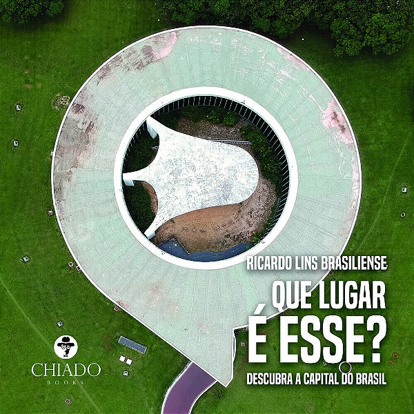 Que Lugar É Esse? (Edição Capa Dura) Descubra A Capital Do Brasil..-