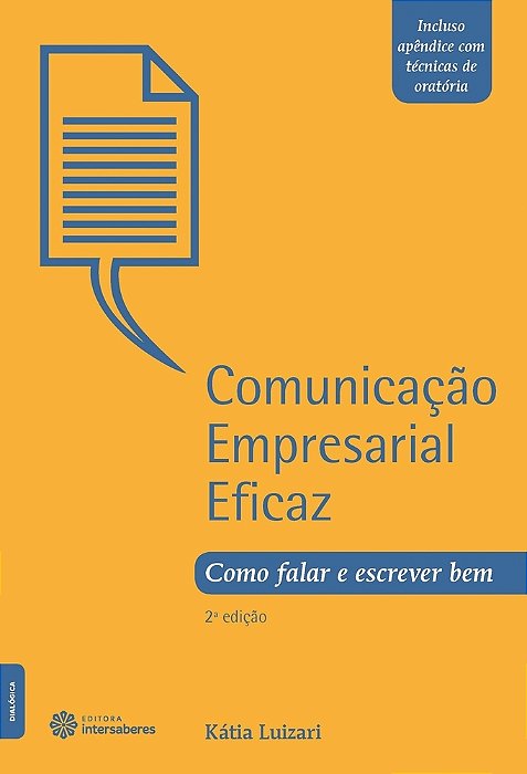 Comunicação Empresarial Eficaz Como Falar E Escrever Bem..-