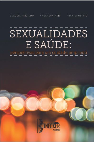 Sexualidades E Saúde: Perspectivas Para Um Cuidado Ampliado..-