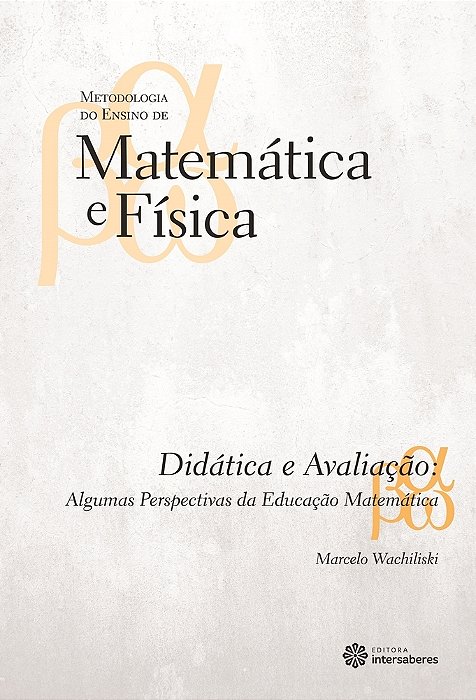 Didática E Avaliação Algumas Perspectivas Da Educação Matemática..-