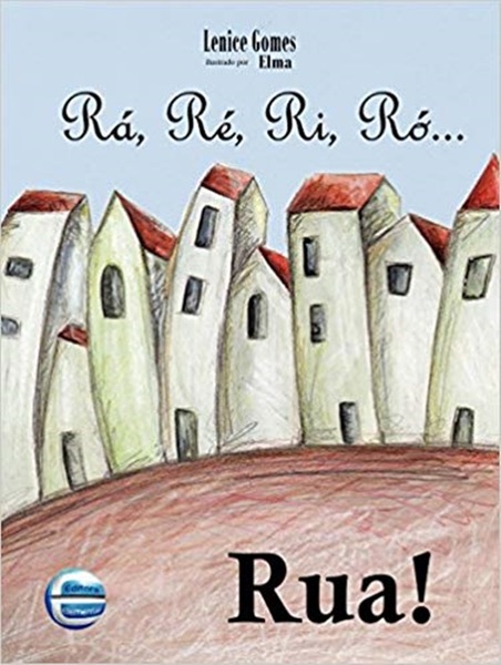 Rá, Ré, Ri, Ró... Rua!..-