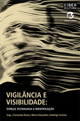 Vigilância E Visibilidade Espaço, Tecnologia E Identificação..-