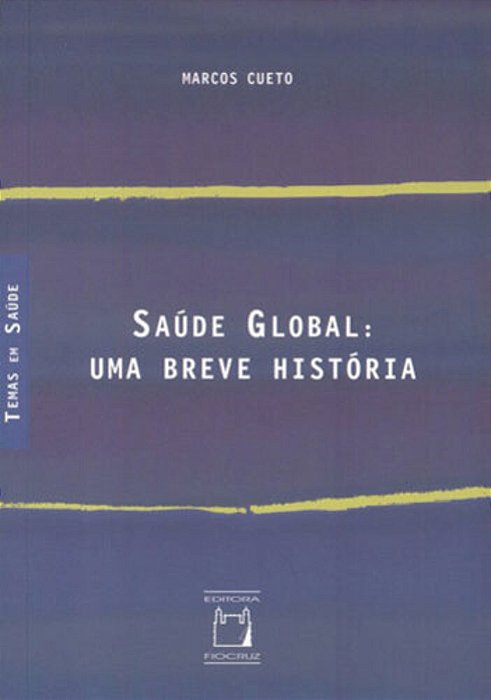 Saúde Global Uma Breve História..-